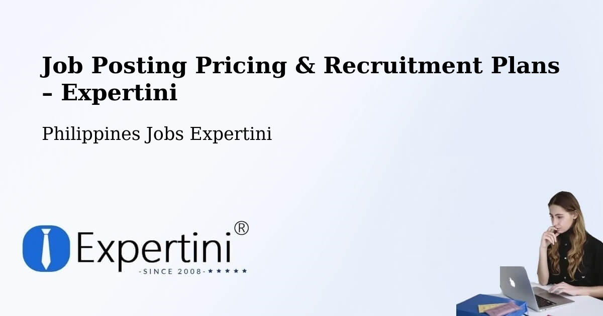 Job Posting Pricing & Recruitment Plans – Catbalogan - Catbalogan, Philippines Jobs Expertini